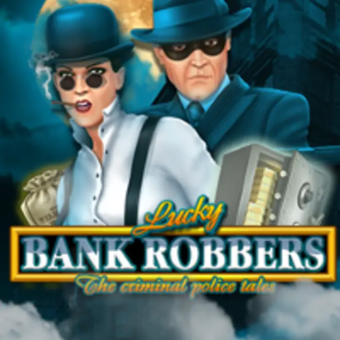Lucky Bank Robbers